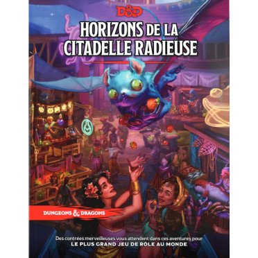 D&d  Horizons De La Citadelle Radieuse